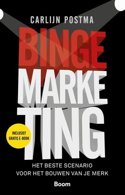 Bingemarketing - Carlijn Postma - eBook (9789024428069)