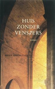 Huis zonder vensters (Hardback)