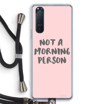 Morning person: Sony Xperia 5 II Transparant Hoesje met koord