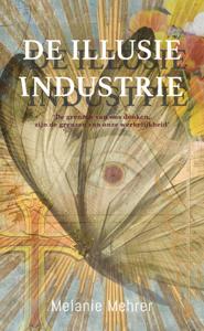De illusie-industrie (Paperback)