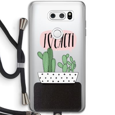 I love cacti: LG V30 Transparant Hoesje met koord