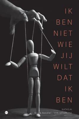 Ik ben niet wie jij wilt dat ik ben (Paperback)