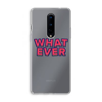 Whatever: OnePlus 8 Transparant Hoesje
