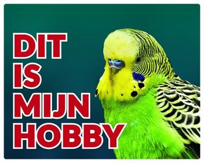 Grasparkiet Waakbord - Dit is mijn hobby Geelgroen