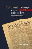 President Trump en de rule of law (Paperback)