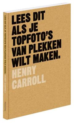 Lees dit als je topfoto&apos;s van plekken wilt maken (Paperback)