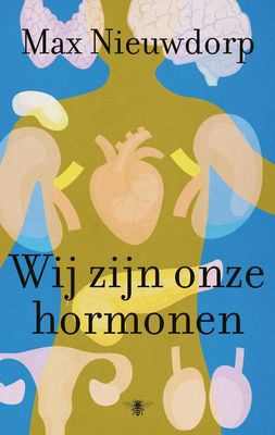 Wij zijn onze hormonen - Max Nieuwdorp - eBook (9789403193311) Wij zijn onze hormonen - Max Nieuwdorp - eBook (9789403193311)