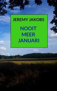 Nooit meer januari - Jeremy Jakobs - ebook