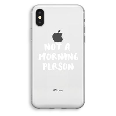 Morning person: iPhone X Transparant Hoesje