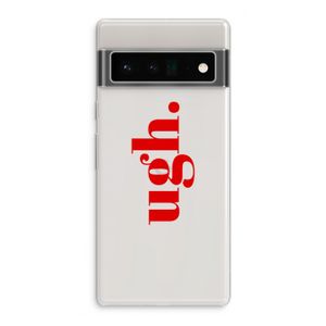 Ugh: Google Pixel 6 Pro Transparant Hoesje