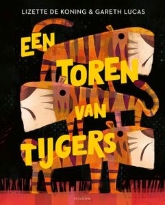 Een toren van tijgers - Lizette de Koning - ebook