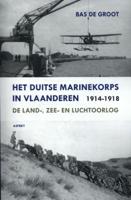 Het Duitse Marinekorps in Vlaanderen 1914-1918 (Paperback)