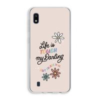 Tough Life: Samsung Galaxy A10 Transparant Hoesje
