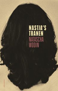 Nastja's tranen - Natascha Wodin - ebook