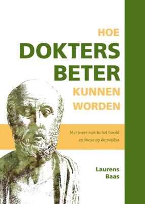 Hoe dokters beter kunnen worden (Hardback)
