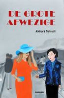 De grote afwezige - Aldert Schuil - ebook