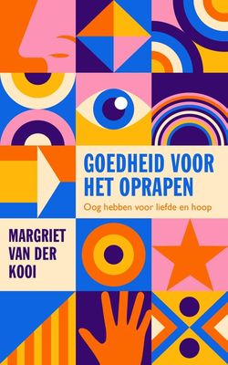 Goedheid voor het oprapen - Margriet van der Kooi - ebook