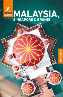 Reisgids Malaysia, Singapore & Brunei - Maleisië | Rough Guides