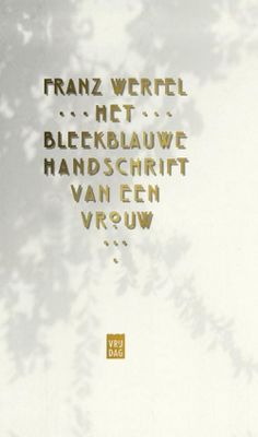 Het bleekblauwe handschrift van een vrouw - Franz Werfel - ebook