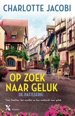 De Patisserie 2 - Op zoek naar geluk - Charlotte Jacobi - Paperback (9789401618663) De Patisserie 2 - Op zoek naar geluk - Charlotte Jacobi - Paperback (9789401618663)