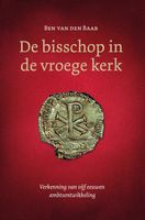 De bisschop in de vroege kerk - Ben van den Baar - ebook