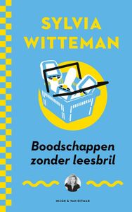 Boodschappen zonder leesbril - Sylvia Witteman - ebook