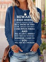 Womens Beware I ride horses which means I haul Letters Casual Top - thumbnail