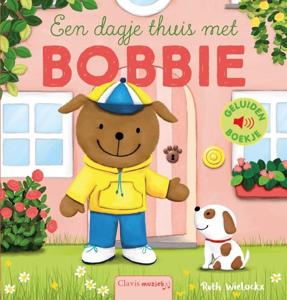 Een dagje thuis met Bobbie (Hardback)
