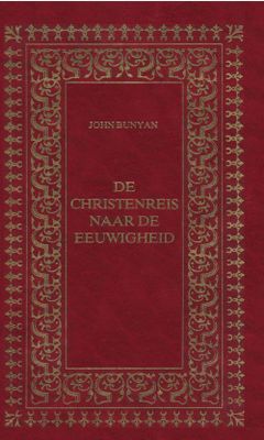 De Christenreis naar de eeuwigheid - John Bunyan - ebook