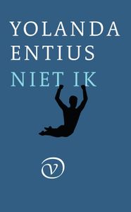 Niet ik - Yolanda Entius - ebook