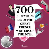 700 Quotations from the Great French Writers of the 20th Century - thumbnail