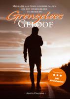 Grenzeloos geloof (Paperback)