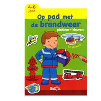 Standaard Uitgeverij Plakken en Kleuren Op pad met de Brandweer, 4-6 jaar