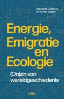Energie, emigratie en ecologie - Robrecht Declercq, Hanne Cottyn - ebook