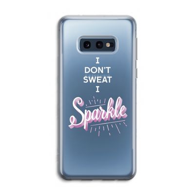 Sparkle quote: Samsung Galaxy S10e Transparant Hoesje