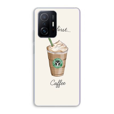 But first coffee: Xiaomi 11T Pro Transparant Hoesje