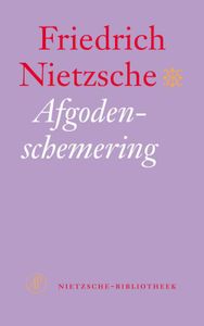 Afgodenschemering - Friedrich Nietzsche - ebook