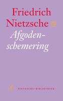 Afgodenschemering - Friedrich Nietzsche - ebook