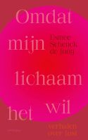 Omdat mijn lichaam het wil - Esmee Schenck de Jong - ebook