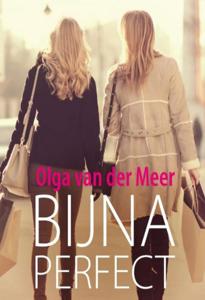 Bijna perfect - Olga van der Meer - ebook