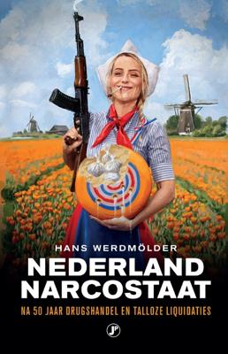 Nederland narcostaat - Hans Werdmöller - ebook