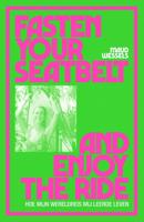 Fasten your seatbelt and enjoy the ride - Maud Wessels - ebook