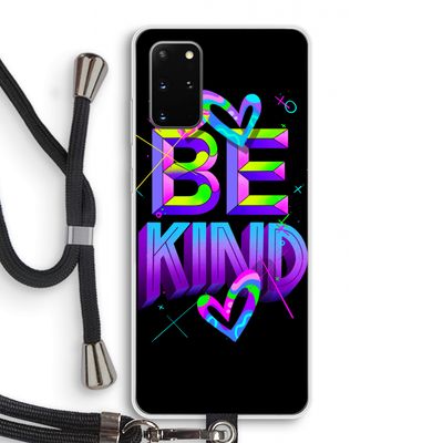 Be Kind: Samsung Galaxy S20 Plus Transparant Hoesje met koord