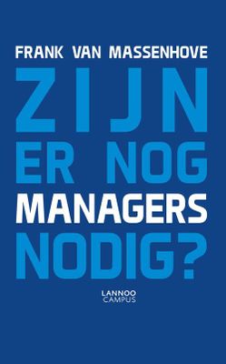 Zijn er nog managers nodig - Frank van Massenhove - ebook