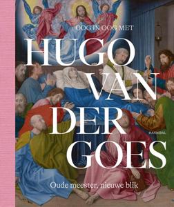 Oog in Oog met Hugo van der Goes (Hardback)