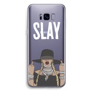 Slay All Day: Samsung Galaxy S8 Plus Transparant Hoesje