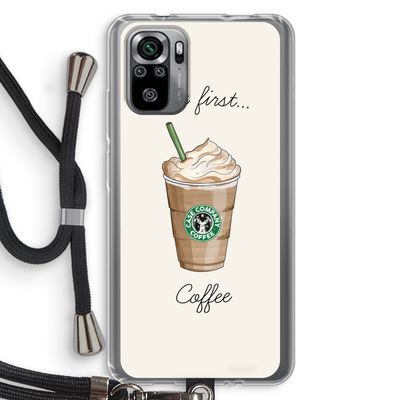 But first coffee: Xiaomi Redmi Note 10S Transparant Hoesje met koord