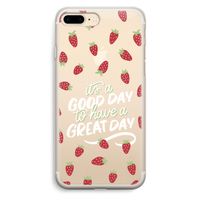 Don't forget to have a great day: iPhone 7 Plus Transparant Hoesje