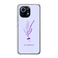 Be a wildflower: Xiaomi Mi 11 Transparant Hoesje