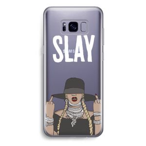 Slay All Day: Samsung Galaxy S8 Plus Transparant Hoesje